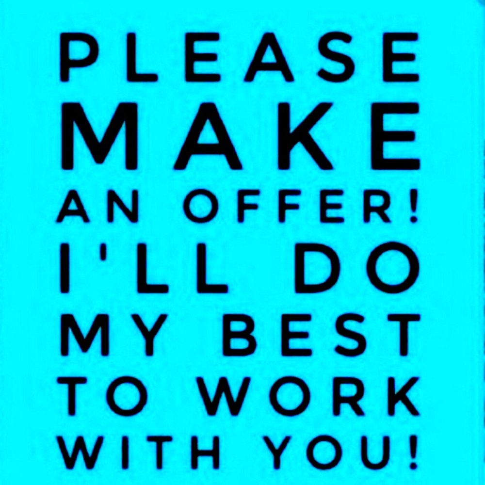 I’m ALWAYS open to reasonable offers , see chart !